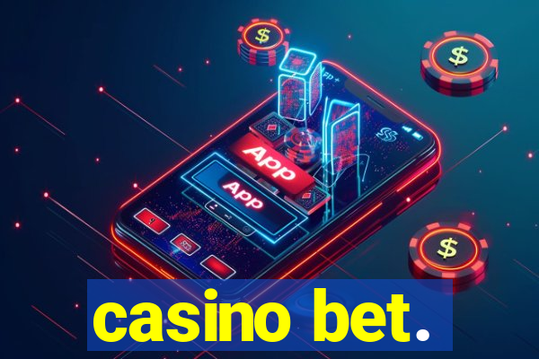 casino bet.